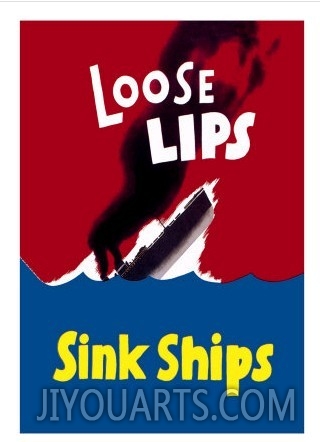 Loose Lips Sink Ships