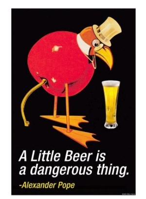 A Little Beer is a Dangerous Thing